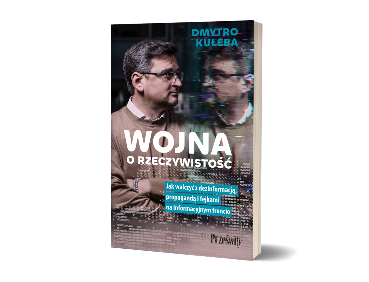 Wojna o rzeczywistość - Dmytro Kuleba