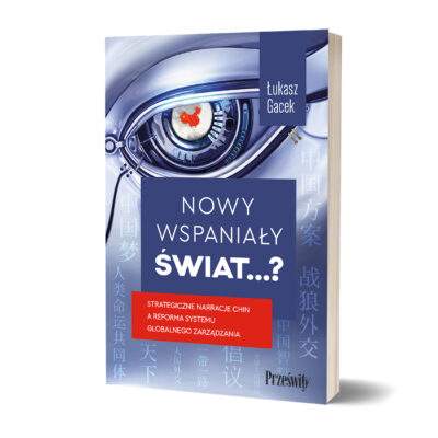 Nowy wspaniały świat…? - Łukasz Gacek